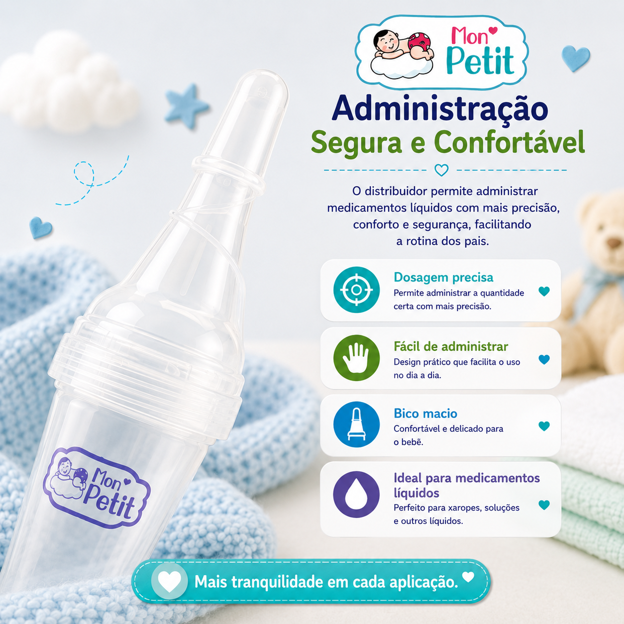 Imagem publicitária focada no bico macio do doseador de remédios Mon Petit. O texto salienta a administração segura e confortável de xaropes e soluções líquidas para o bebé.