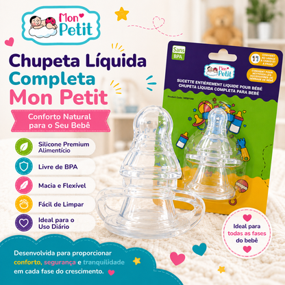 Infográfico publicitário da Chupeta Líquida Completa Mon Petit mostrando o produto ao lado da sua embalagem blister original, destacando a fórmula livre de BPA e silicone premium.