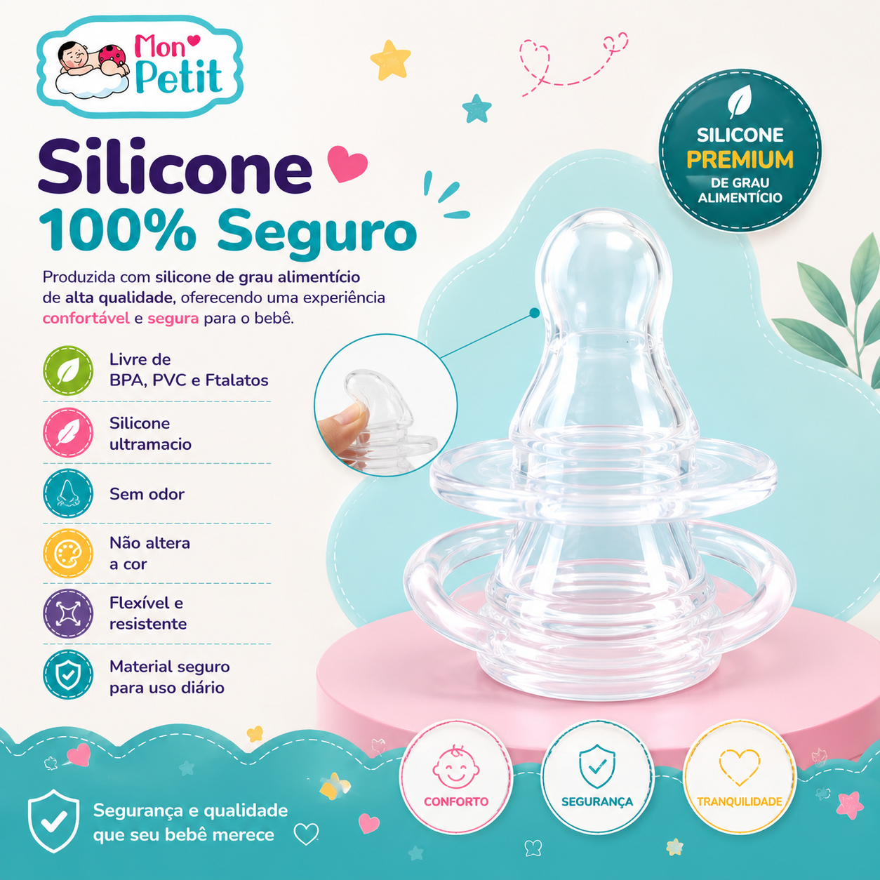 Painel promocional da chupeta Mon Petit sobre um pódio rosa, detalhando as vantagens do silicone 100% seguro: livre de BPA, PVC e ftalatos, ultramacio, sem odor e flexível.