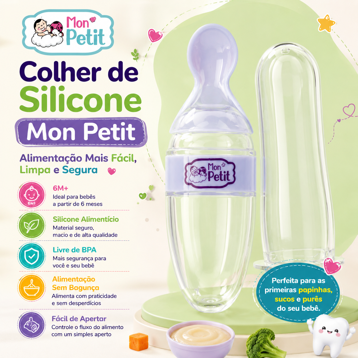 Infográfico publicitário da Colher de Silicone Mon Petit sobre um suporte verde, exibindo os benefícios para bebés a partir dos 6 meses, livre de BPA, bocal macio e ideal para papinhas, sumos e purés.