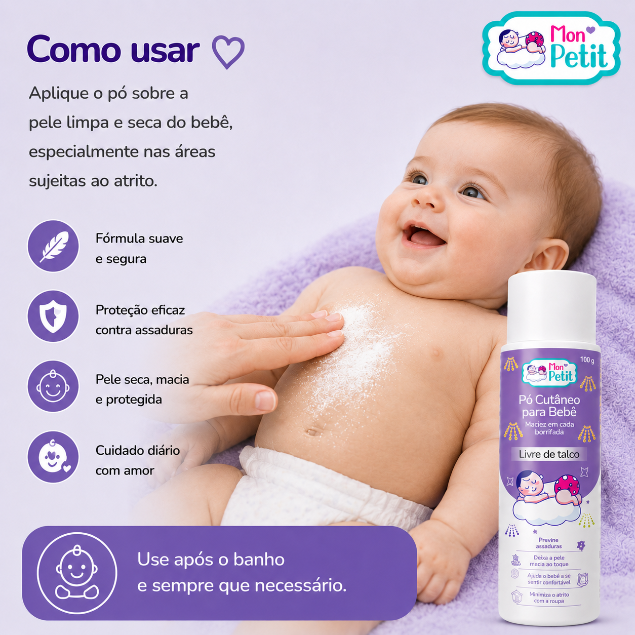 Mão a aplicar o pó cutâneo Mon Petit no peito de um bebé deitado, com instruções detalhadas para usar após o banho e nas áreas sujeitas a atrito.