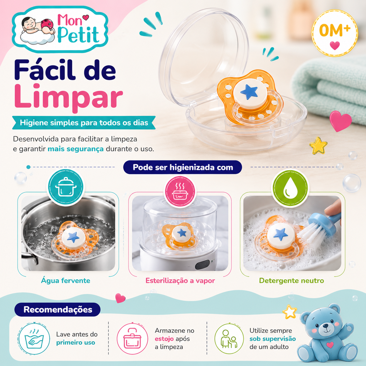 Infografia com o título Fácil de Limpar que demonstra três métodos de higienização da chupeta: em água fervente, num esterilizador a vapor e com detergente neutro.