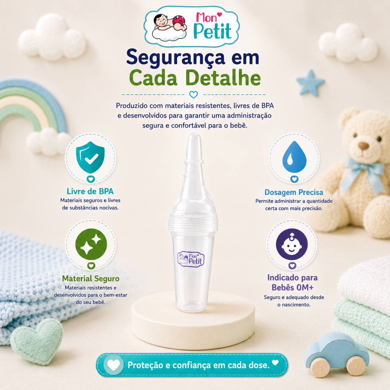 Cartaz informativo do doseador Mon Petit focado na segurança do bebé, detalhando a utilização de materiais resistentes, seguros, livres de substâncias nocivas e adequados desde o nascimento.