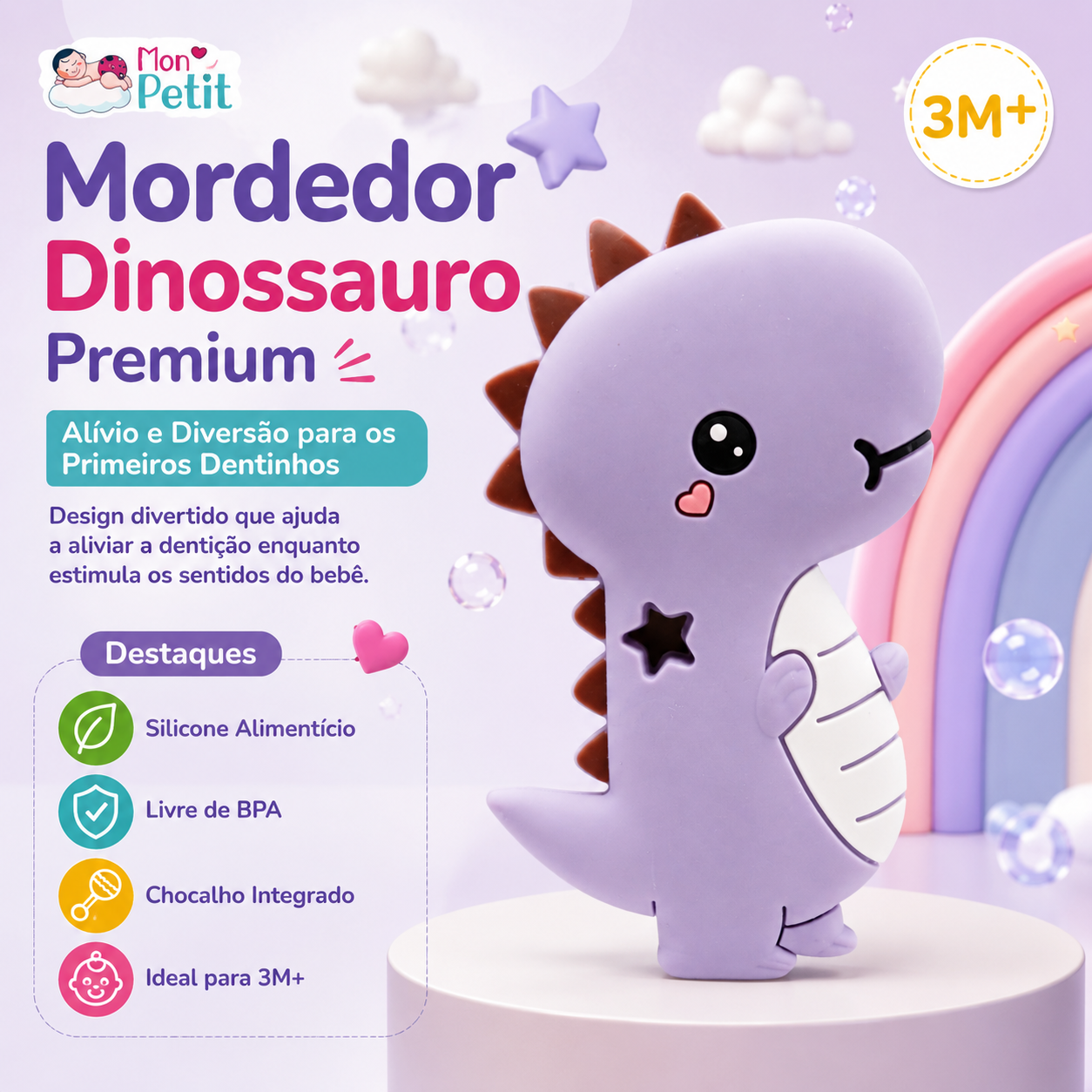 Infográfico publicitário do Mordedor Dinossauro Premium Mon Petit para bebés a partir dos 3 meses, destacando as características: silicone alimentício, livre de BPA e chocalho integrado.