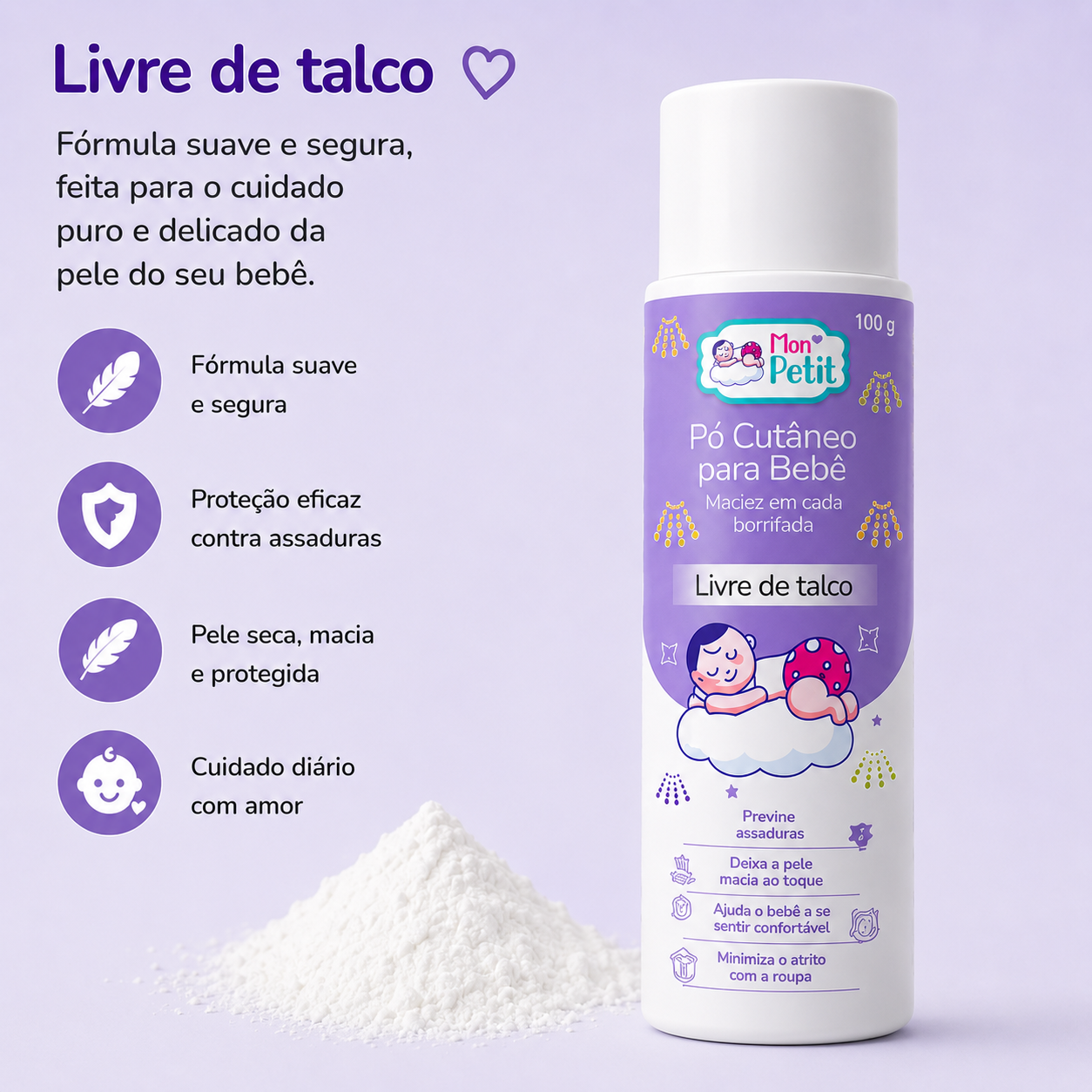 Frasco do pó cutâneo Mon Petit ao lado de uma porção do produto em pó, realçando a fórmula protetora e o cuidado diário com amor.